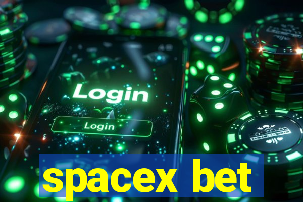 spacex bet